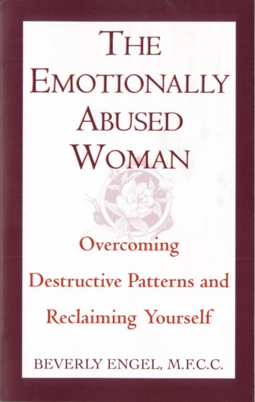 Cover of the book The Emotionally Abused Woman by Beverly Engel, M.F.C.C., Random House Publishing Group