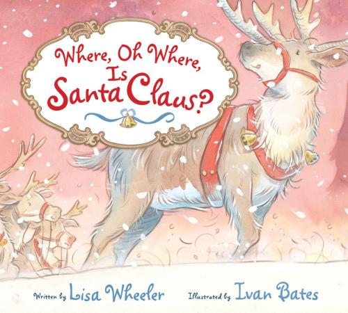 Cover of the book Where, Oh Where, Is Santa Claus? by Lisa Wheeler, HMH Books
