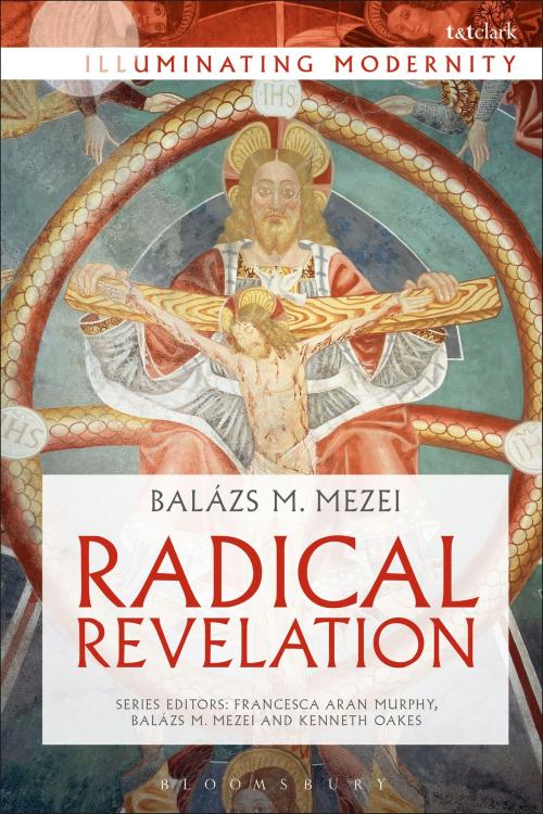 Cover of the book Radical Revelation by Professor Balázs M. Mezei, Bloomsbury Publishing