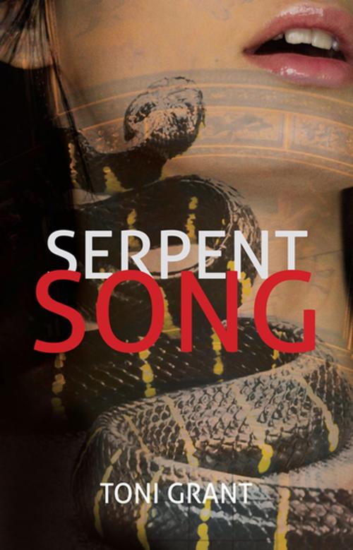 Cover of the book Serpent Song by Toni Grant, Brolga Publishing
