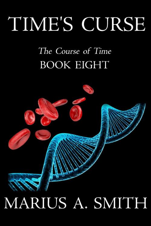 Cover of the book Time's Curse by Marius A. Smith, Martin Hanbury