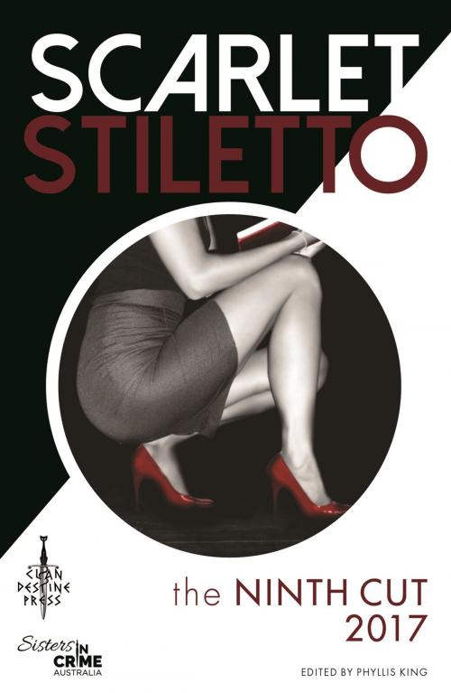 Cover of the book Scarlet Stiletto: The Ninth Cut - 2017 by , Clan Destine Press