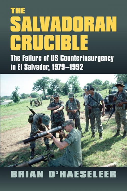 Cover of the book The Salvadoran Crucible by Brian D'Haeseleer, University Press of Kansas