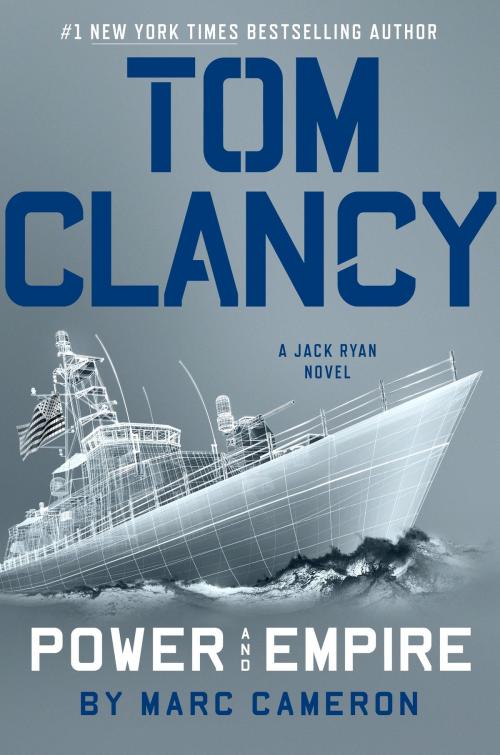 Cover of the book Tom Clancy Power and Empire by Marc Cameron, Penguin Publishing Group