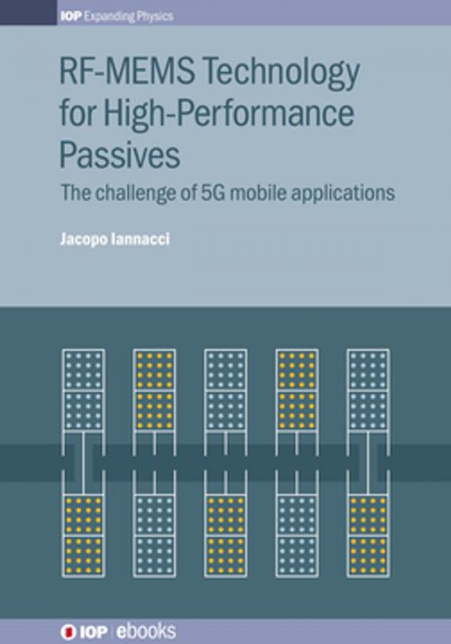 Cover of the book RF-MEMS Technology for High-Performance Passives by Jacopo Iannacci, Institute of Physics Publishing