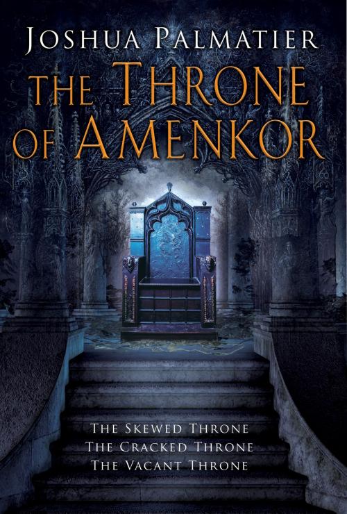 Cover of the book The Throne of Amenkor by Joshua Palmatier, DAW