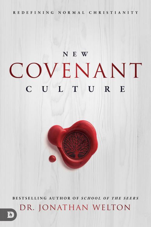 Cover of the book New Covenant Culture by Jonathan Welton, Destiny Image, Inc.