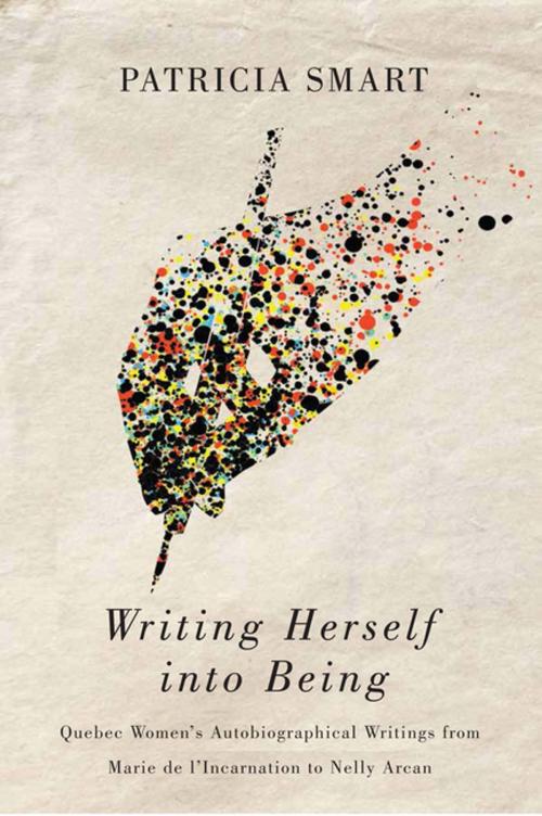 Cover of the book Writing Herself into Being by Patricia Smart, MQUP