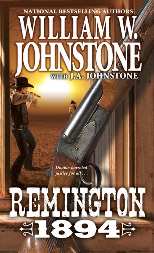 Cover of the book Remington 1894 by William W. Johnstone, J.A. Johnstone, Pinnacle Books