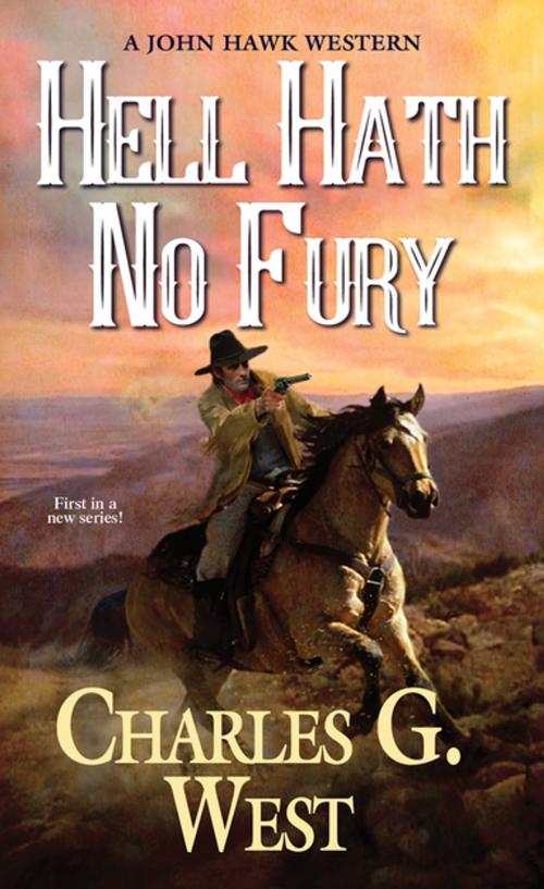 Cover of the book Hell Hath No Fury by Charles G. West, Pinnacle Books