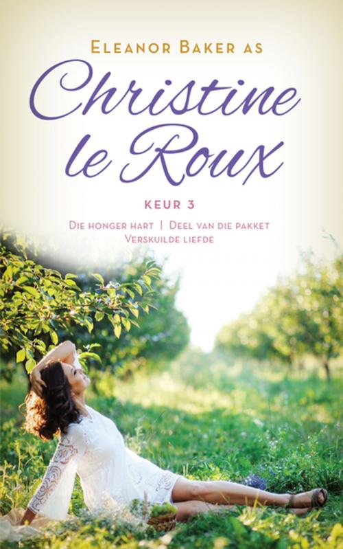 Cover of the book Christine le Roux Keur 3 by Christine Le Roux, Human & Rousseau