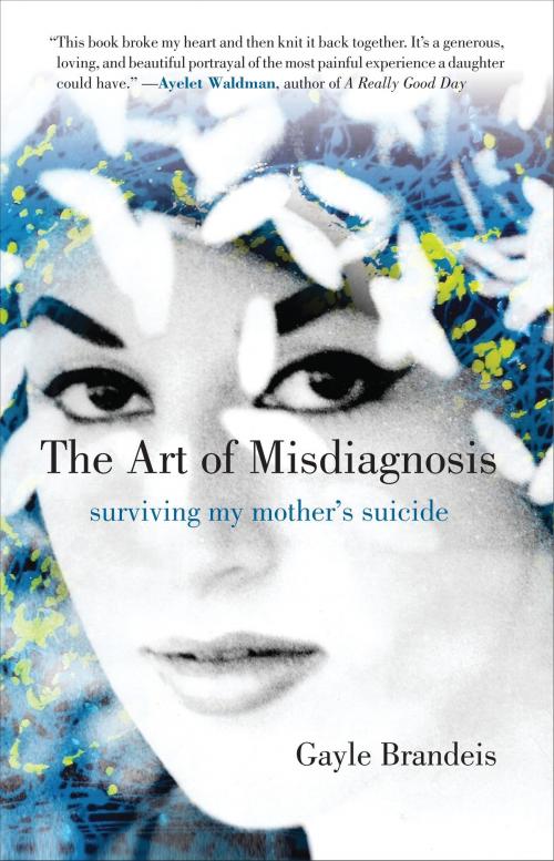 Cover of the book The Art of Misdiagnosis by Gayle Brandeis, Beacon Press