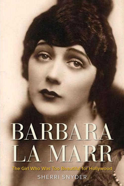 Cover of the book Barbara La Marr by Sherri Snyder, The University Press of Kentucky