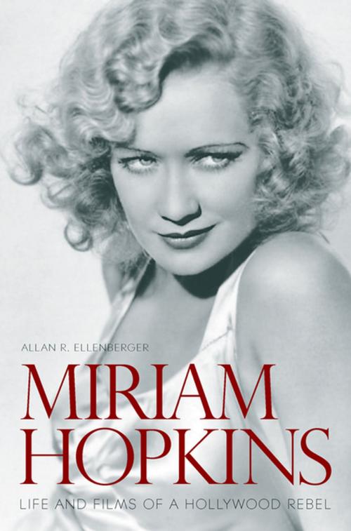 Cover of the book Miriam Hopkins by Allan R. Ellenberger, The University Press of Kentucky