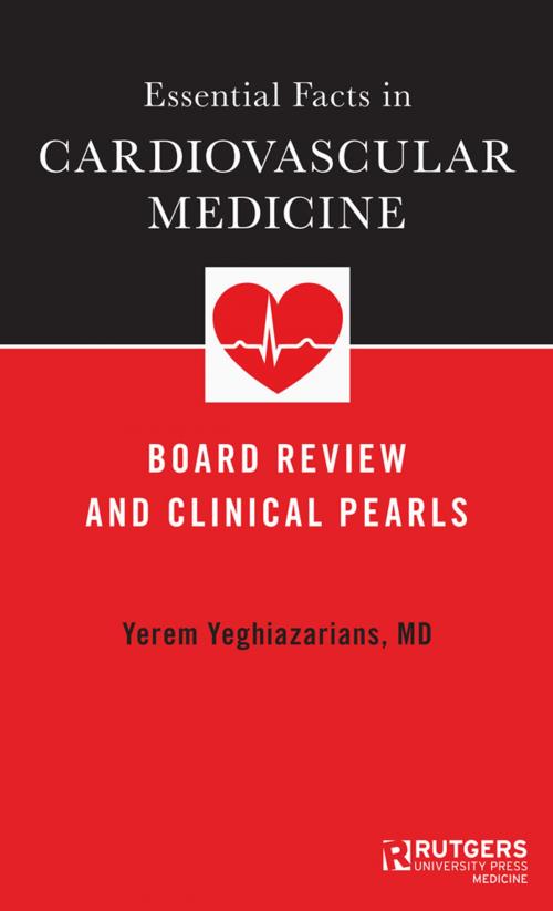 Cover of the book Essential Facts in Cardiovascular Medicine by Yerem Yeghiazarians, Rutgers University Press