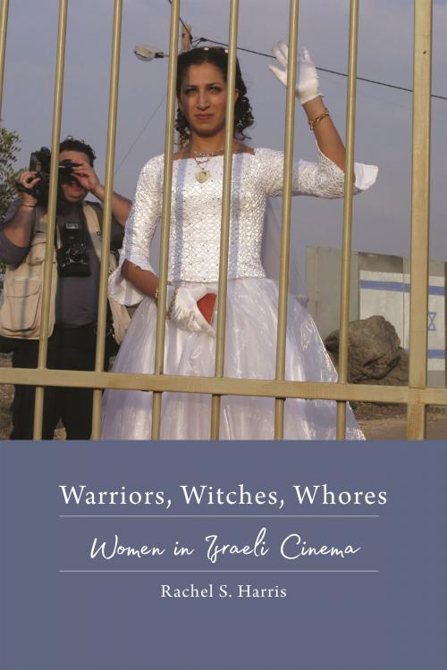 Cover of the book Warriors, Witches, Whores by Rachel S. Harris, Wayne State University Press