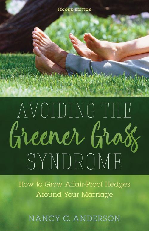 Cover of the book Avoiding the Greener Grass Syndrome by Nancy C. Anderson, Kregel Publications
