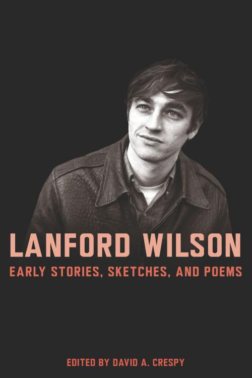 Cover of the book Lanford Wilson by David Crespy, University of Missouri Press