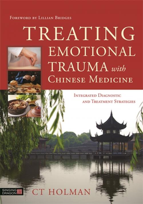 Cover of the book Treating Emotional Trauma with Chinese Medicine by CT Holman, Jessica Kingsley Publishers