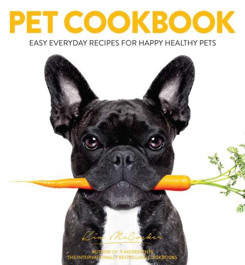 Cover of the book Pet Cookbook by Kim McCosker, 4 Ingredients