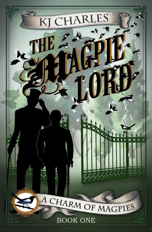 Cover of the book The Magpie Lord by KJ Charles, KJC Books