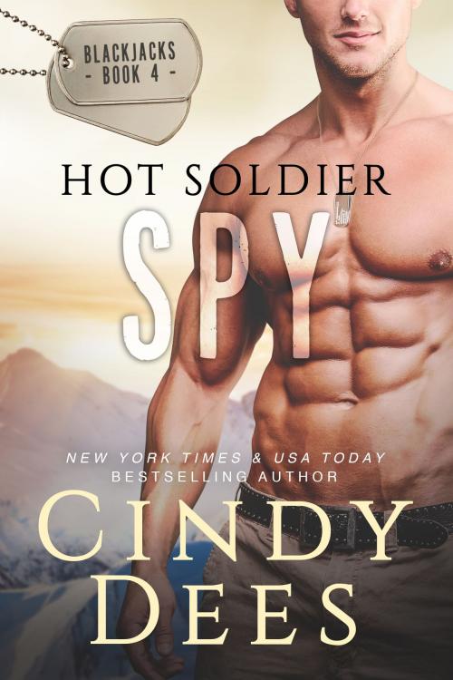 Cover of the book Hot Soldier Spy by Cindy Dees, Cynthia Dees