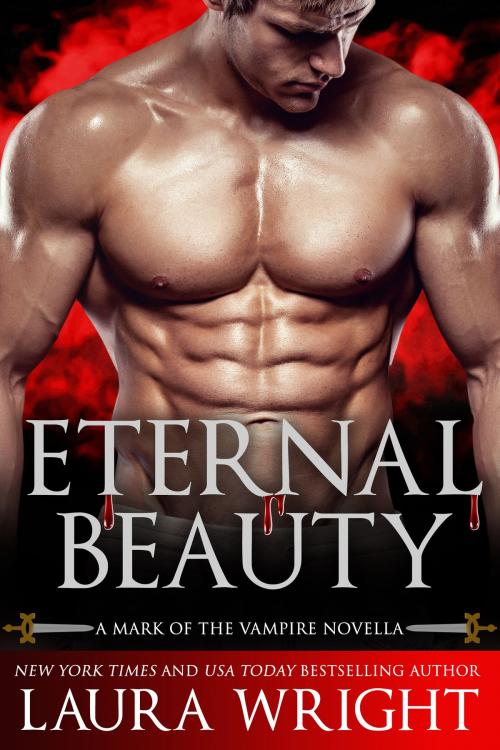 Cover of the book Eternal Beauty by Laura Wright, Laura Wright, LLC