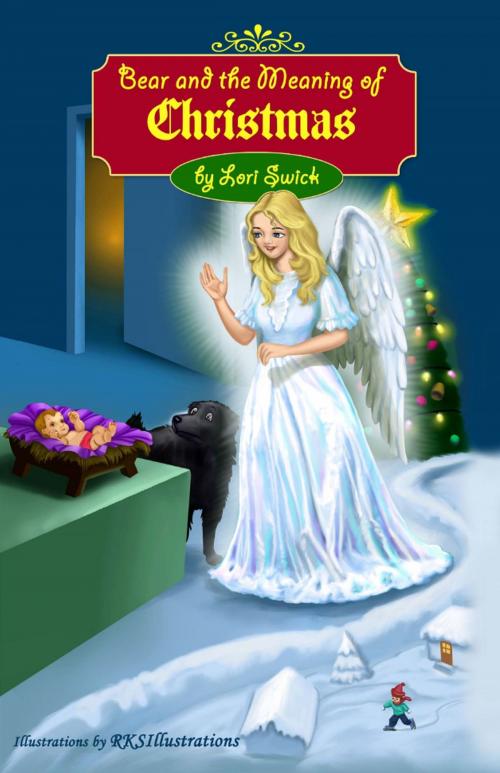 Cover of the book Bear and the Meaning of Christmas by Lori Swick, Gatekeeper Press