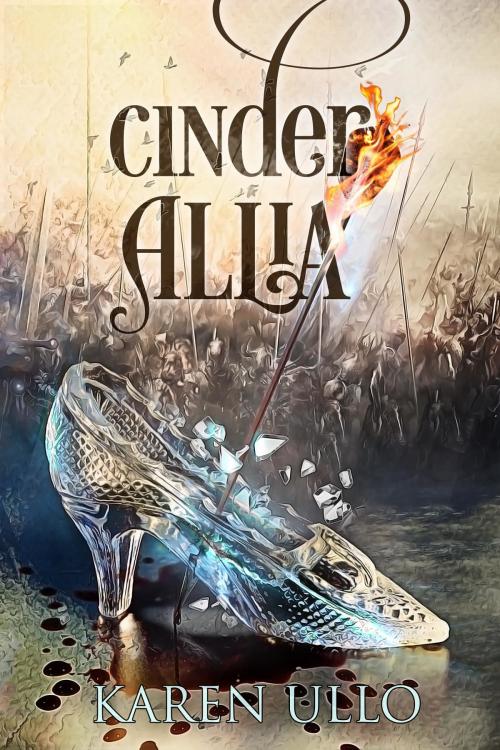 Cover of the book Cinder Allia by Karen Ullo, Karen Ullo
