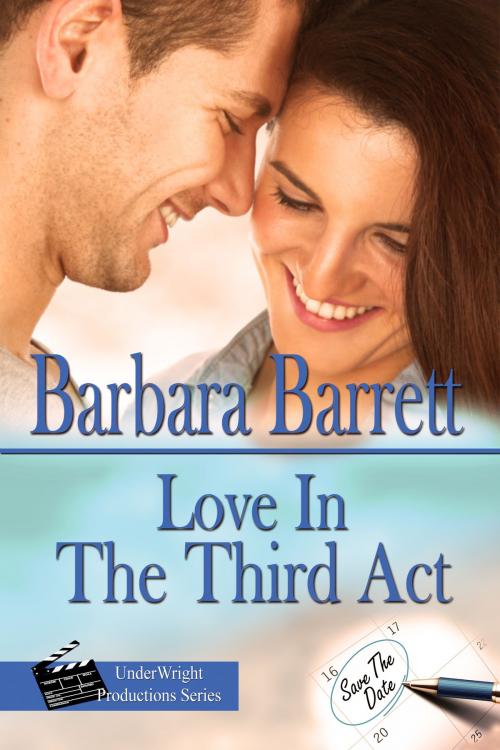 Cover of the book Love In The Third Act by Barbara Barrett, Barbara Barrett