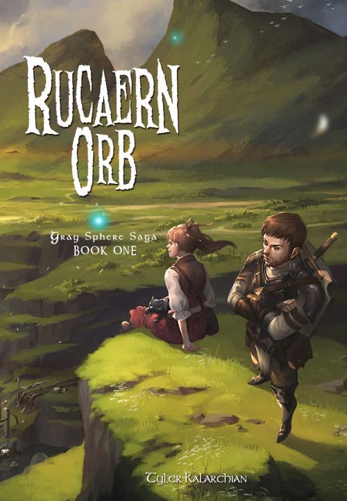 Cover of the book Rucaern Orb by Tyler Kalarchian, Tyler Kalarchian