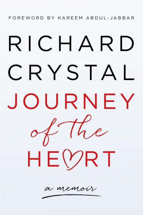 Cover of the book Journey of the Heart by Richard Crystal, Kareem Abdul-Jabbar, Titletown Publishing, LLC