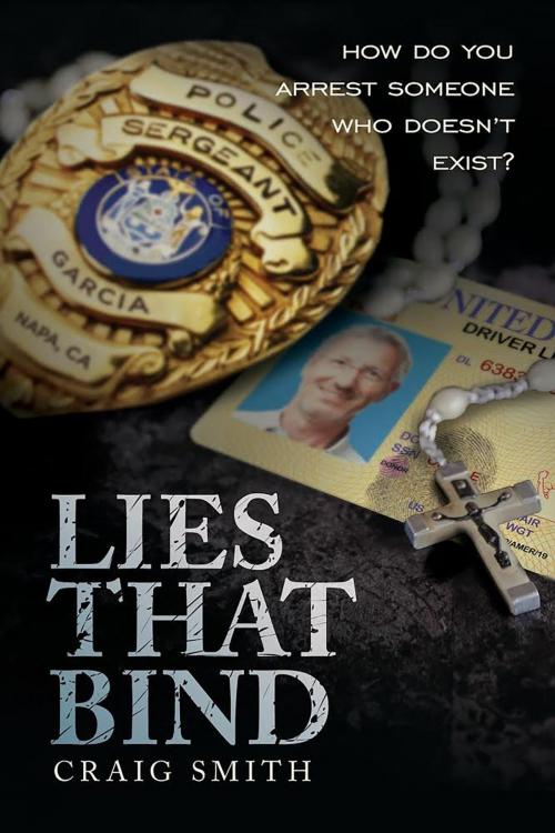 Cover of the book Lies That Bind: How Do You Arrest Someone Who Doesn't Exist? by Craig Smith, Frankie's World