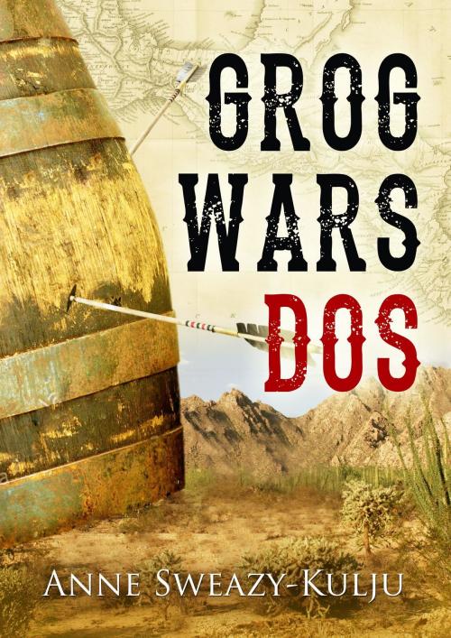 Cover of the book Grog Wars, Dos by Anne Sweazy-Kulju, Louise Ann Kulju