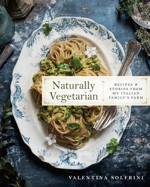 Cover of the book Naturally Vegetarian by Valentina Solfrini, Penguin Publishing Group
