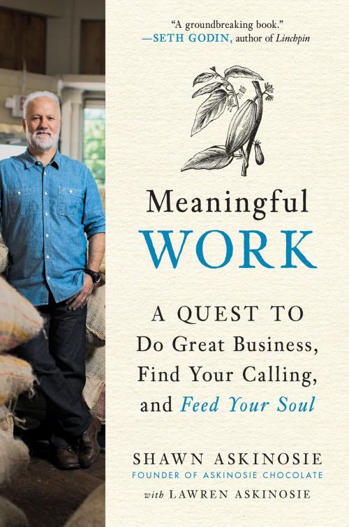 Cover of the book Meaningful Work by Shawn Askinosie, Lawren Askinosie, Penguin Publishing Group