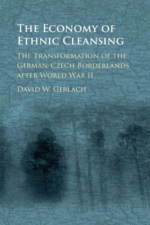 Cover of the book The Economy of Ethnic Cleansing by David Wester Gerlach, Cambridge University Press