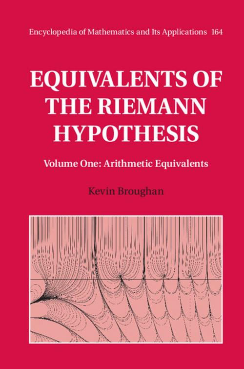 Cover of the book Equivalents of the Riemann Hypothesis: Volume 1, Arithmetic Equivalents by Kevin Broughan, Cambridge University Press