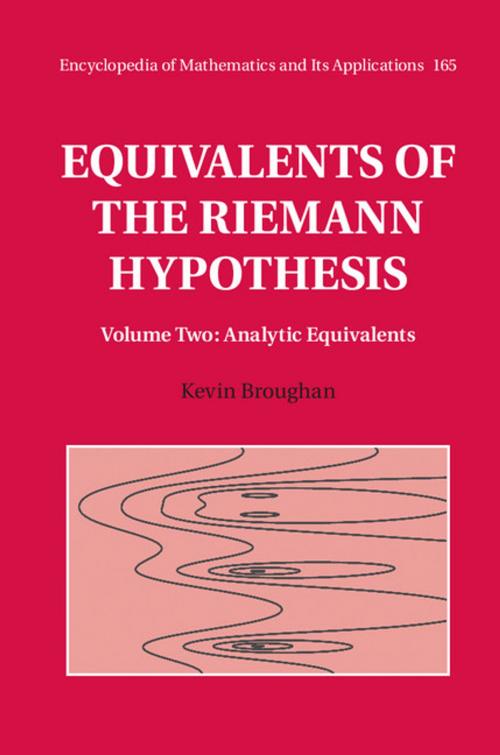 Cover of the book Equivalents of the Riemann Hypothesis: Volume 2, Analytic Equivalents by Kevin Broughan, Cambridge University Press