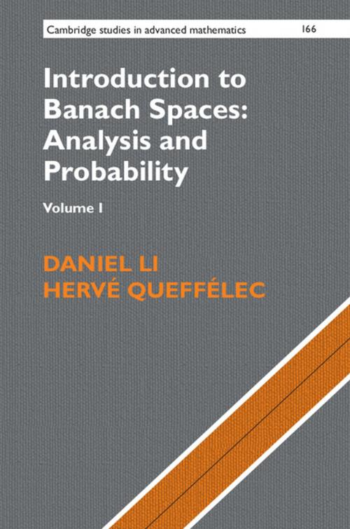 Cover of the book Introduction to Banach Spaces: Analysis and Probability: Volume 1 by Daniel Li, Hervé Queffélec, Cambridge University Press