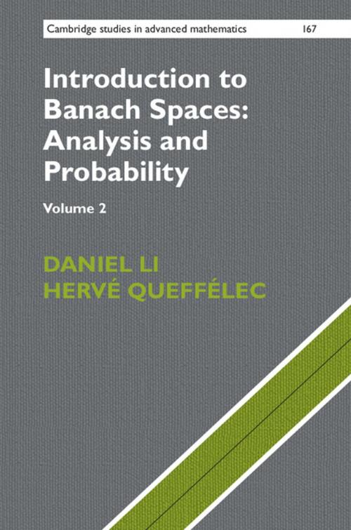 Cover of the book Introduction to Banach Spaces: Analysis and Probability: Volume 2 by Daniel Li, Hervé Queffélec, Cambridge University Press