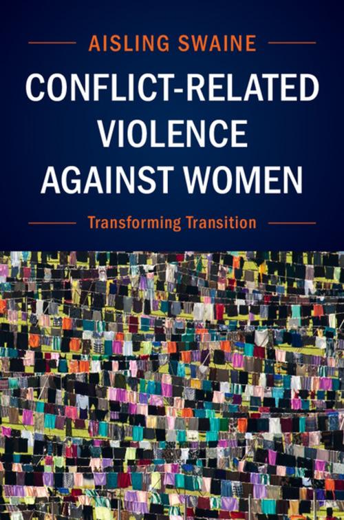 Cover of the book Conflict-Related Violence Against Women by Aisling Swaine, Cambridge University Press