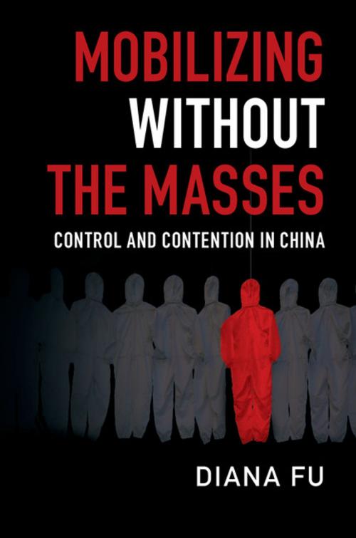 Cover of the book Mobilizing without the Masses by Diana Fu, Cambridge University Press
