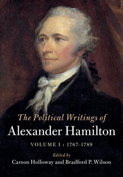 Cover of the book The Political Writings of Alexander Hamilton: Volume 1, 1769–1789 by Alexander Hamilton, Cambridge University Press