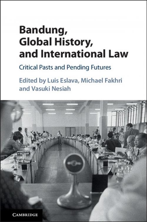 Cover of the book Bandung, Global History, and International Law by , Cambridge University Press