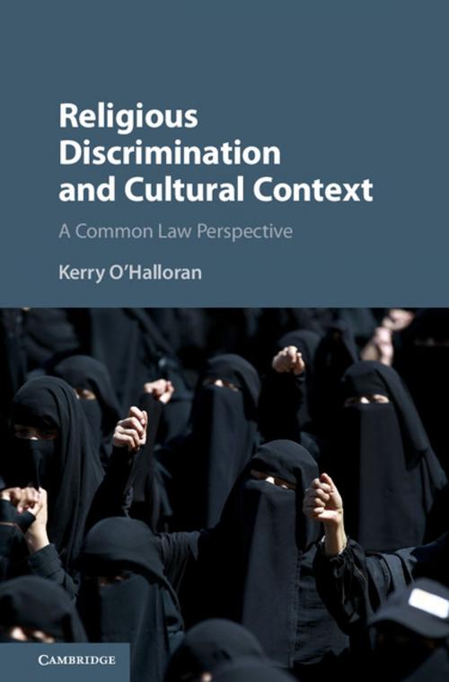Cover of the book Religious Discrimination and Cultural Context by Kerry O'Halloran, Cambridge University Press