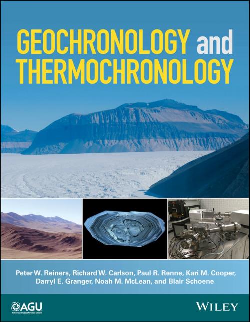 Cover of the book Geochronology and Thermochronology by Peter W. Reiners, Richard W. Carlson, Paul R. Renne, Kari M. Cooper, Darryl E. Granger, Noah M. McLean, Blair Schoene, Wiley