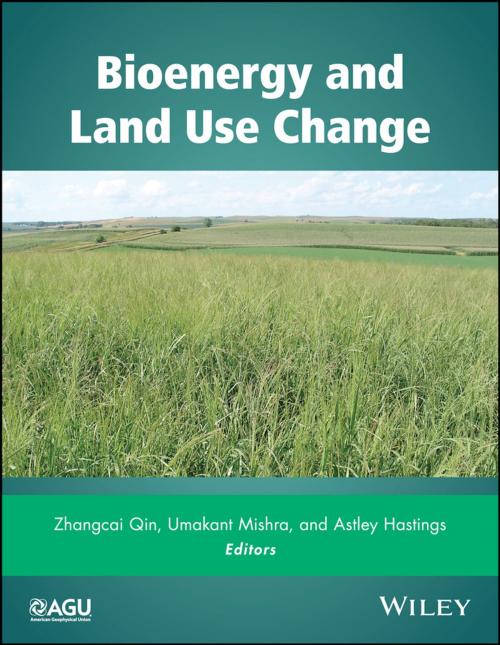 Cover of the book Bioenergy and Land Use Change by , Wiley