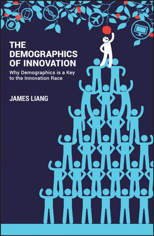 Cover of the book The Demographics of Innovation by James Liang, Wiley