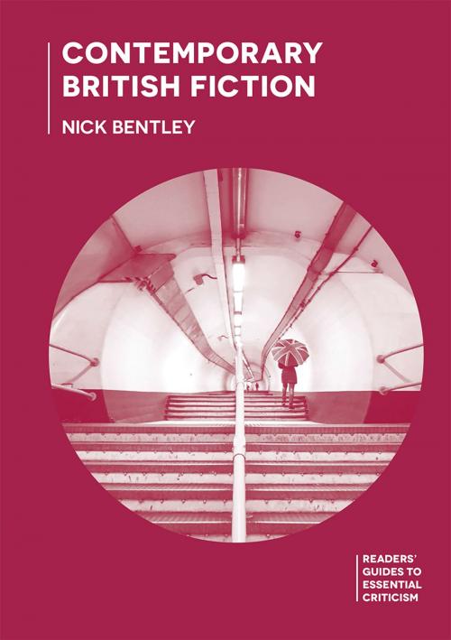 Cover of the book Contemporary British Fiction by Nick Bentley, Macmillan Education UK